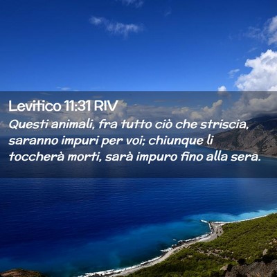 Picture 02 - Levitico 11:31 RIV - Questi animali, fra tutto ciò che striscia, - Bible Verse Picture