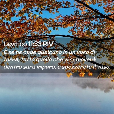 Picture 02 - Levitico 11:33 RIV - E se ne cade qualcuno in un vaso di terra, tutto - Bible Verse Picture