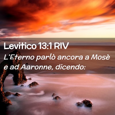 Picture 02 - Levitico 13:1 RIV - L’Eterno parlò ancora a Mosè e ad Aaronne, - Bible Verse Picture