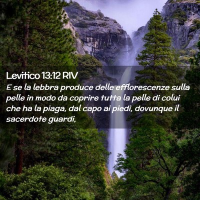 Picture 02 - Levitico 13:12 RIV - E se la lebbra produce delle efflorescenze sulla - Bible Verse Picture