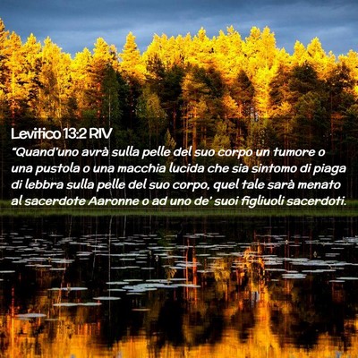 Picture 02 - Levitico 13:2 RIV - “Quand’uno avrà sulla pelle del suo corpo un - Bible Verse Picture