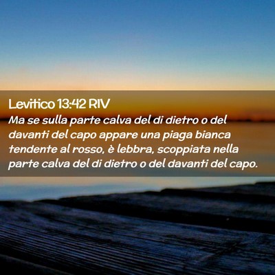 Picture 02 - Levitico 13:42 RIV - Ma se sulla parte calva del di dietro o del - Bible Verse Picture