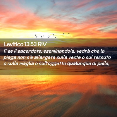 Picture 02 - Levitico 13:53 RIV - E se il sacerdote, esaminandola, vedrà che la - Bible Verse Picture