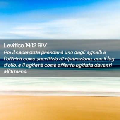 Picture 02 - Levitico 14:12 RIV - Poi il sacerdote prenderà uno degli agnelli e - Bible Verse Picture