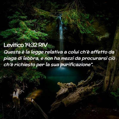 Picture 02 - Levitico 14:32 RIV - Questa è la legge relativa a colui ch’è - Bible Verse Picture