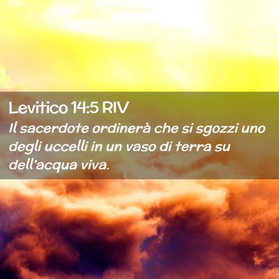 Picture 02 - Levitico 14:5 RIV - Il sacerdote ordinerà che si sgozzi uno degli - Bible Verse Picture