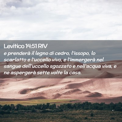 Picture 02 - Levitico 14:51 RIV - e prenderà il legno di cedro, l’issopo, lo - Bible Verse Picture