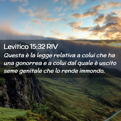 Picture 02 - Levitico 15:32 RIV - Questa è la legge relativa a colui che ha una - Bible Verse Picture