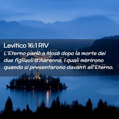 Picture 02 - Levitico 16:1 RIV - L’Eterno parlò a Mosè dopo la morte dei due - Bible Verse Picture