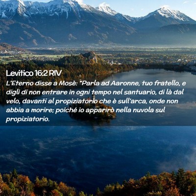 Picture 02 - Levitico 16:2 RIV - L’Eterno disse a Mosè: “Parla ad Aaronne, - Bible Verse Picture