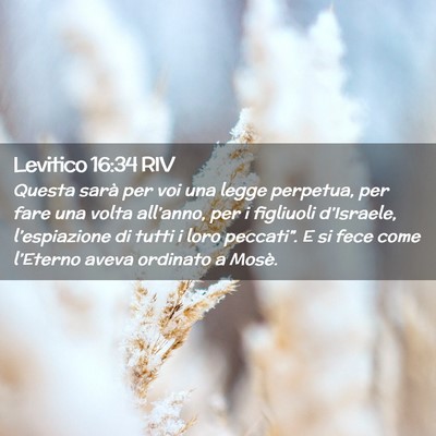 Picture 02 - Levitico 16:34 RIV - Questa sarà per voi una legge perpetua, per fare - Bible Verse Picture