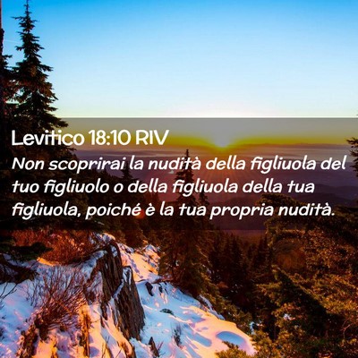 Picture 02 - Levitico 18:10 RIV - Non scoprirai la nudità della figliuola del tuo - Bible Verse Picture