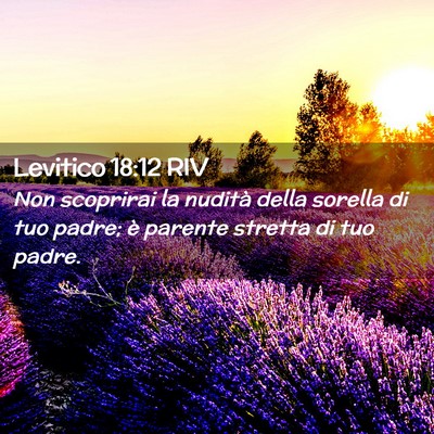 Picture 02 - Levitico 18:12 RIV - Non scoprirai la nudità della sorella di tuo - Bible Verse Picture