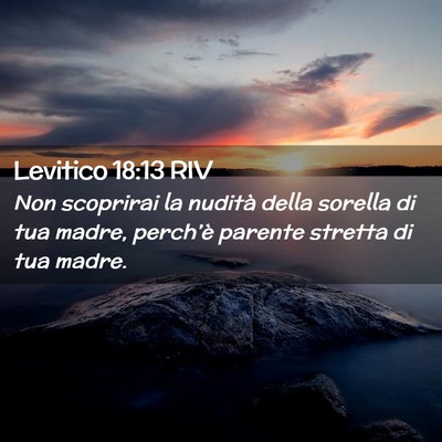 Picture 02 - Levitico 18:13 RIV - Non scoprirai la nudità della sorella di tua - Bible Verse Picture