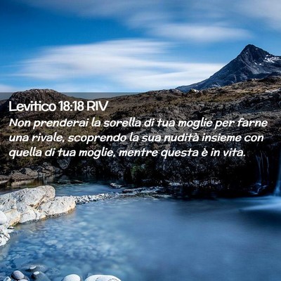 Picture 02 - Levitico 18:18 RIV - Non prenderai la sorella di tua moglie per farne - Bible Verse Picture