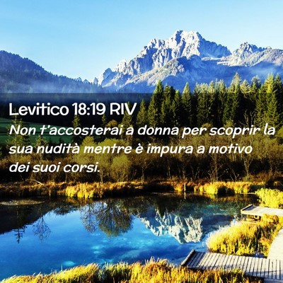 Picture 02 - Levitico 18:19 RIV - Non t’accosterai a donna per scoprir la sua - Bible Verse Picture
