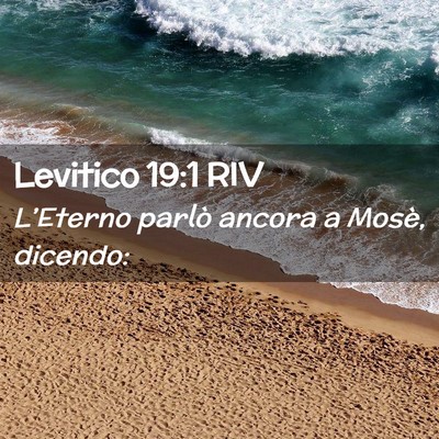 Picture 02 - Levitico 19:1 RIV - L’Eterno parlò ancora a Mosè, - Bible Verse Picture