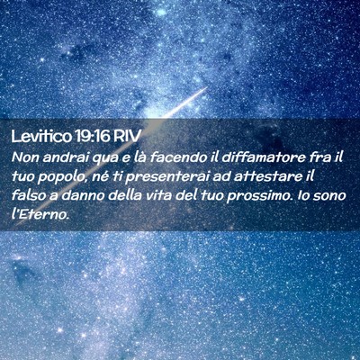 Picture 02 - Levitico 19:16 RIV - Non andrai qua e là facendo il diffamatore fra - Bible Verse Picture