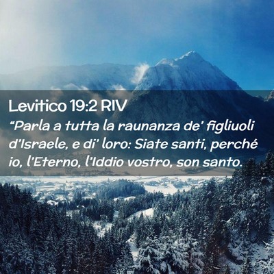 Picture 02 - Levitico 19:2 RIV - “Parla a tutta la raunanza de’ figliuoli - Bible Verse Picture