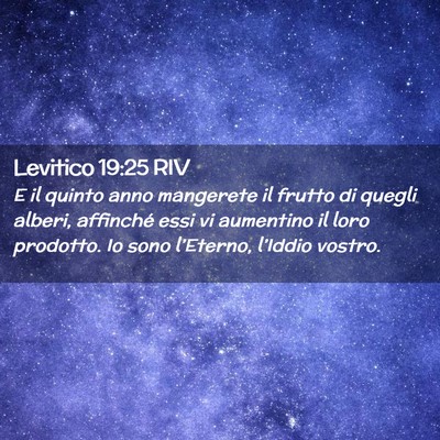 Picture 02 - Levitico 19:25 RIV - E il quinto anno mangerete il frutto di quegli - Bible Verse Picture
