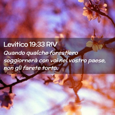 Picture 02 - Levitico 19:33 RIV - Quando qualche forestiero soggiornerà con voi - Bible Verse Picture