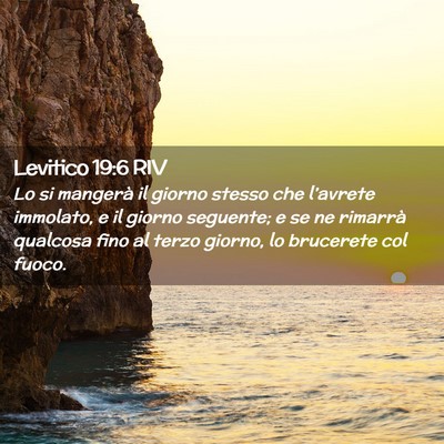 Picture 02 - Levitico 19:6 RIV - Lo si mangerà il giorno stesso che l’avrete - Bible Verse Picture