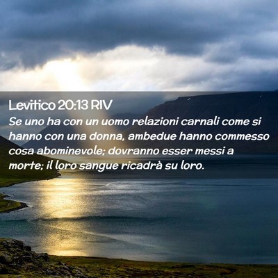 Picture 02 - Levitico 20:13 RIV - Se uno ha con un uomo relazioni carnali come si - Bible Verse Picture