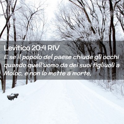 Picture 02 - Levitico 20:4 RIV - E se il popolo del paese chiude gli occhi quando - Bible Verse Picture