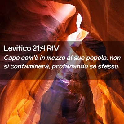 Picture 02 - Levitico 21:4 RIV - Capo com’è in mezzo al suo popolo, non si - Bible Verse Picture