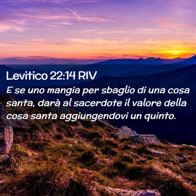 Picture 02 - Levitico 22:14 RIV - E se uno mangia per sbaglio di una cosa santa, - Bible Verse Picture