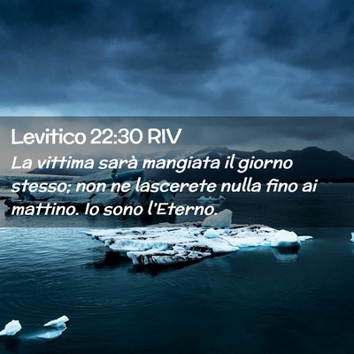 Picture 02 - Levitico 22:30 RIV - La vittima sarà mangiata il giorno stesso; non - Bible Verse Picture