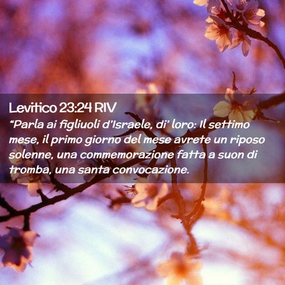 Picture 02 - Levitico 23:24 RIV - “Parla ai figliuoli d’Israele, di’ loro: Il - Bible Verse Picture