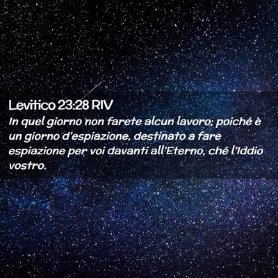 Picture 02 - Levitico 23:28 RIV - In quel giorno non farete alcun lavoro; poiché - Bible Verse Picture