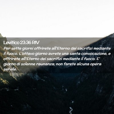 Picture 02 - Levitico 23:36 RIV - Per sette giorni offrirete all’Eterno dei - Bible Verse Picture