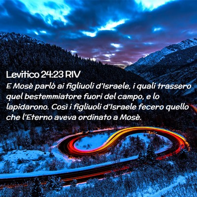 Picture 02 - Levitico 24:23 RIV - E Mosè parlò ai figliuoli d’Israele, i quali - Bible Verse Picture
