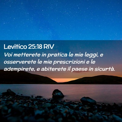 Picture 02 - Levitico 25:18 RIV - Voi metterete in pratica le mie leggi, e - Bible Verse Picture