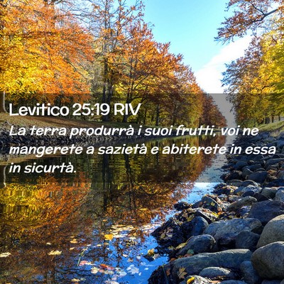 Picture 02 - Levitico 25:19 RIV - La terra produrrà i suoi frutti, voi ne - Bible Verse Picture