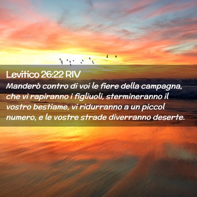 Picture 02 - Levitico 26:22 RIV - Manderò contro di voi le fiere della campagna, - Bible Verse Picture