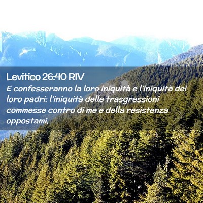 Picture 02 - Levitico 26:40 RIV - E confesseranno la loro iniquità e l’iniquità - Bible Verse Picture