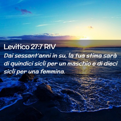 Picture 02 - Levitico 27:7 RIV - Dai sessant’anni in su, la tua stima sarà di - Bible Verse Picture