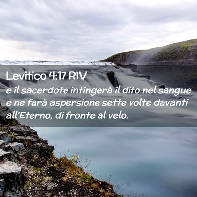 Picture 02 - Levitico 4:17 RIV - e il sacerdote intingerà il dito nel sangue e ne - Bible Verse Picture