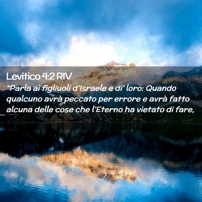 Picture 02 - Levitico 4:2 RIV - “Parla ai figliuoli d’Israele e di’ loro: - Bible Verse Picture