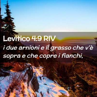 Picture 02 - Levitico 4:9 RIV - i due arnioni e il grasso che v’è sopra e che - Bible Verse Picture