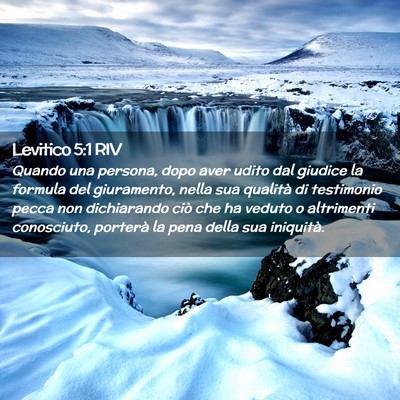 Picture 02 - Levitico 5:1 RIV - Quando una persona, dopo aver udito dal giudice - Bible Verse Picture
