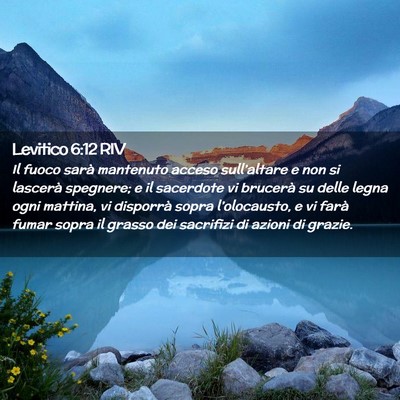 Picture 02 - Levitico 6:12 RIV - Il fuoco sarà mantenuto acceso sull’altare e - Bible Verse Picture