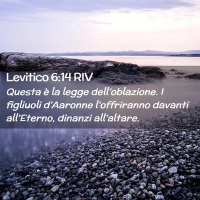 Picture 02 - Levitico 6:14 RIV - Questa è la legge dell’oblazione. I figliuoli - Bible Verse Picture