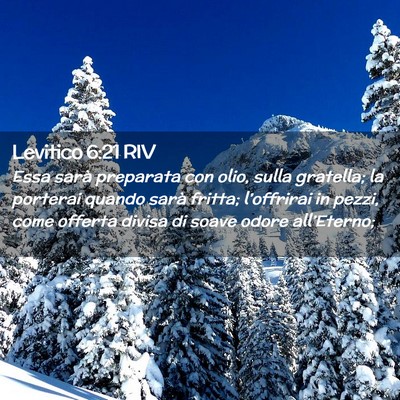 Picture 02 - Levitico 6:21 RIV - Essa sarà preparata con olio, sulla gratella; la - Bible Verse Picture