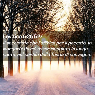 Picture 02 - Levitico 6:26 RIV - Il sacerdote che l’offrirà per il peccato, la - Bible Verse Picture