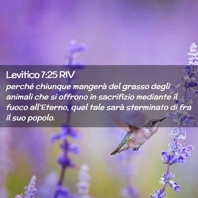 Picture 02 - Levitico 7:25 RIV - perché chiunque mangerà del grasso degli - Bible Verse Picture