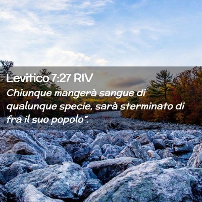 Picture 02 - Levitico 7:27 RIV - Chiunque mangerà sangue di qualunque specie, - Bible Verse Picture